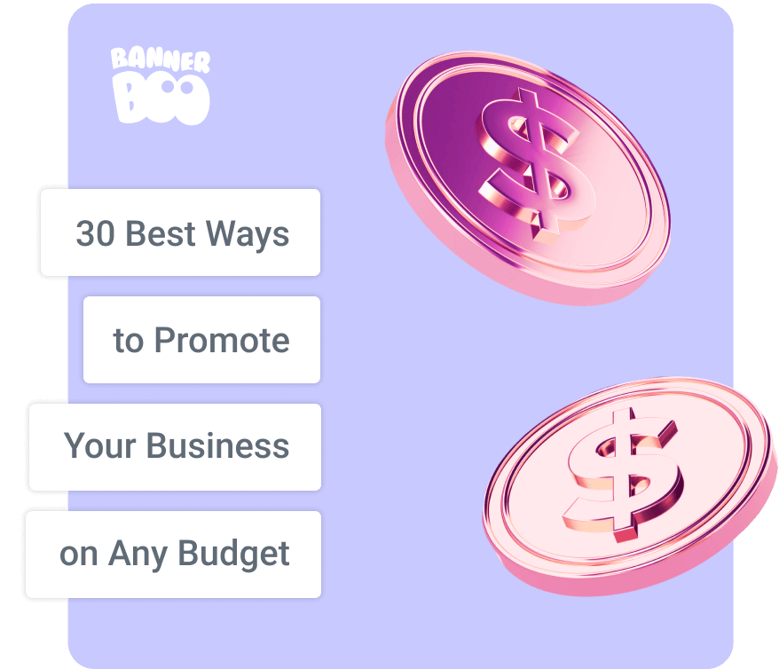 30 Best Ways to Promote Your Business at Any Budget 30 Best Ways to Promote Your Business at Any Budget