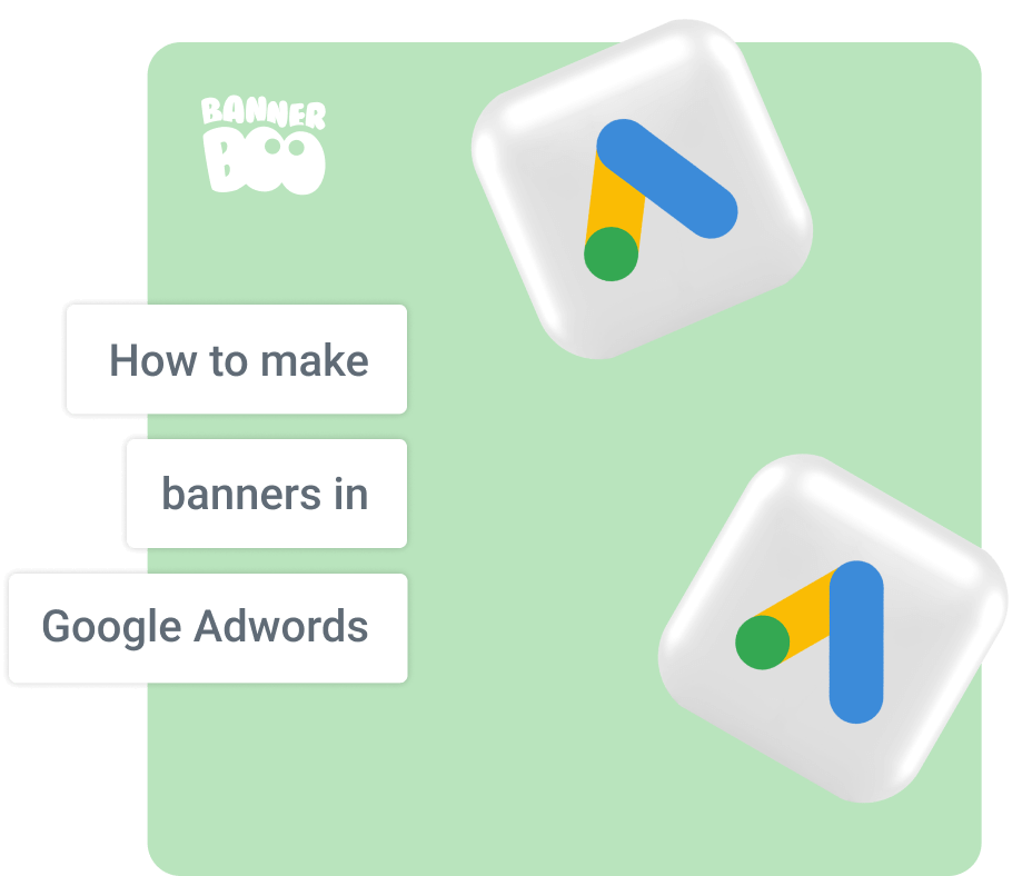 How to Make Banners in Google Adwords: Best Practices How to Make Banners in Google Adwords: Best Practices