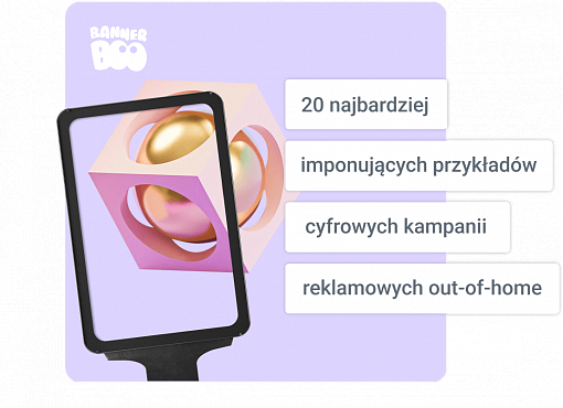 20 najbardziej imponujących przykładów cyfrowych kampanii reklamowych typu out-of-home