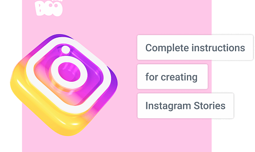 Complete instructions for creating Instagram Stories