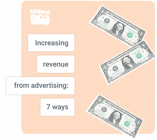 7 ways to increase advertising revenue without increasing traffic