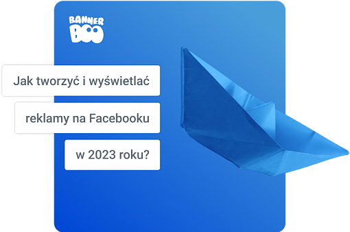 Jak tworzyć i wyświetlać reklamy na Facebooku w 2023 roku?