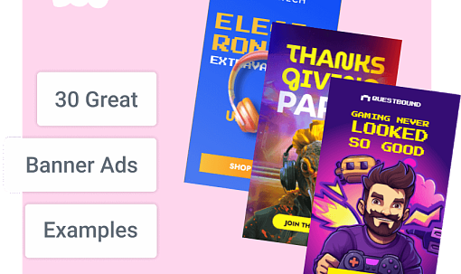 30 Great Banner Ads Examples (Why Do They Work?)