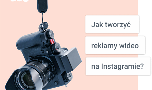 Jak tworzyć reklamy wideo na Instagramie?