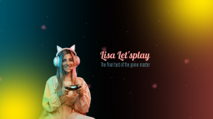 Lisa Let'splay — The Final Test Of The Game Master